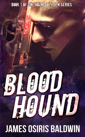 Blood Hound (Alexi Sokolsky: Hound of Eden #1)
