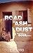 Road of Ash and Dust: Awakening of a Soul in Africa