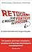 Retour sur l'accord du participe passé. Et autres bizarreries de la langue française (French Edition)