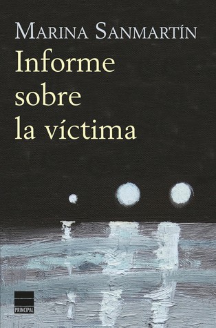 Portada de Informe sobre la víctima, de Marina Sanmartín