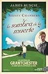 Sidney Chambers y la sombra de la muerte (The Grantchester Mysteries, #1)