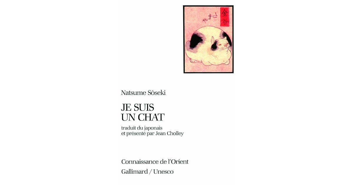 Je suis un chat by Natsume Sōseki