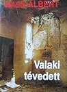 Valaki ​tévedett