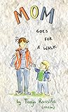 Mom Goes for a Walk