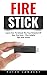 Fire Stick: Learn How To Un...