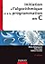 Initiation à l'algorithmique et à la programmation en C