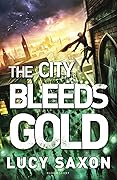 The City Bleeds Gold