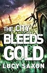 The City Bleeds Gold (Tellus #3)