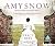 Amy Snow by Tracy Rees Amy Snow by Tracy Rees