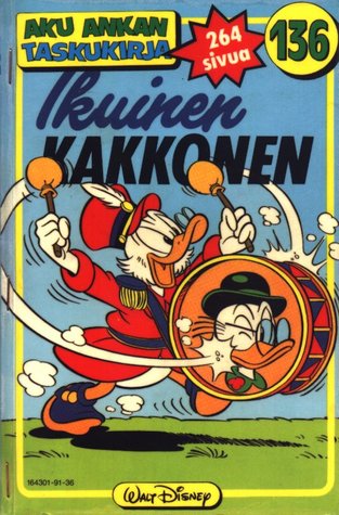 Ikuinen kakkonen (Aku Ankan taskukirja, #136)