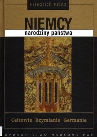 Niemcy - narodziny państwa. Celtowie, Rzymianie, Germanie