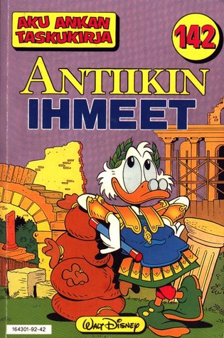 Antiikin ihmeet (Aku Ankan taskukirja, #142)