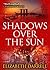 Shadows Over the Sun by Elizabeth Darrell