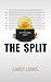 The Split (Gutter Dogs, #1)