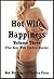 Hot Wife Happiness Volume Three: Five Sexy Wife Erotica Stories