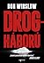 Drogháború by Don Winslow Drogháború by Don Winslow