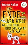 Das Ende der Welt...
