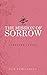 The Mission of Sorrow