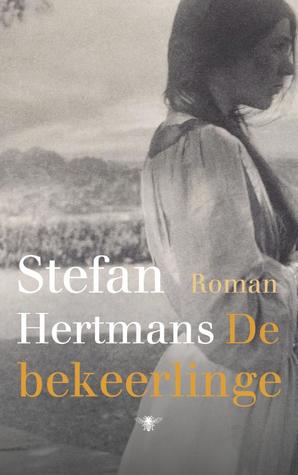 De bekeerlinge (Hardcover)
