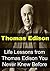 Thomas Edison: Life Lessons from Thomas Edison You Never Knew Before: (Thomas Edison, Motivational Lessons, Inspirational Lessons)