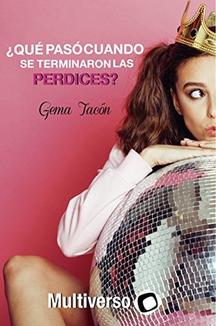 Portada de ¿Qué pasó cuando se terminaron las perdices?, de Gema Tacón