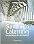 Santiago Calatrava: La poétique du mouvement