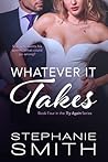 Whatever It Takes (Try Again, #4) Whatever It Takes (Try Again, #4)