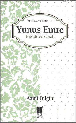 Yunus Emre Hayatı ve Sanatı (Paperback)
