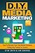 D.I.Y. Media Marketing by Stew Smith