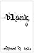 Blank 4 (Blank: Season One #4)