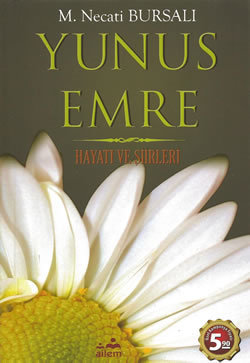 Yunus Emre Hayatı ve Şiirleri (Paperback)