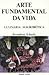 Arte Fundamental da Vida - Culinária Macrobiótica