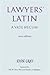 Lawyers' Latin by John Gray philosopher; Oxfo...