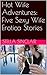 Hot Wife Adventures: Five Sexy Wife Erotica Stories