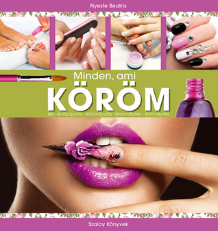 Minden, ​ami köröm