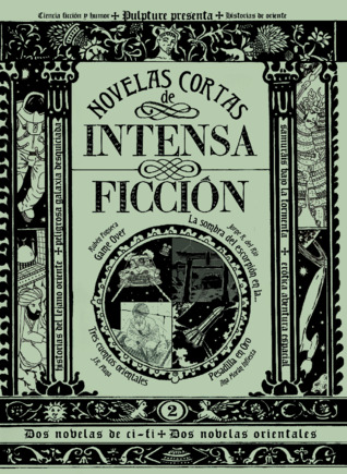 Novelas cortas de intensa ficción Num. 2 (Novelas cortas de intensa ficción, #2)