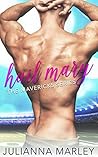 Hail Mary by Julianna Marley