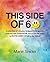 This Side of 60 by Marie Snider