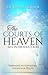 The Courts of Heaven: An In...