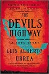 The Devil's Highway by Luis Alberto Urrea