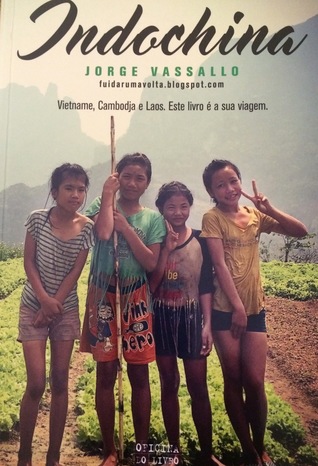 INDOCHINA Vietname, Camboja, Laos