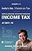 India's No 1 book on Tax : Simple Language Advanced Problems: Income Tax : AY 2017-18