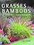 Grasses and Bamboos : A Practical Guide