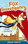 A Trail of Trickery (Fox Investigates Book 5) A Trail of Trickery (Fox Investigates Book 5)