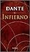 Infierno by Dante Alighieri Infierno by Dante Alighieri