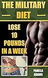The Military Diet: Lose 10 Pounds In A Week The Military Diet: Lose 10 Pounds In A Week