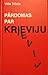 Pārdomas par Krieviju by Vilis Vītols Pārdomas par Krieviju by Vilis Vītols