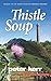 Thistle Soup