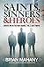 Saints, Sinners & Heroes: Covert Ops in the War Against the C-Suite Mafia