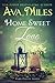 Home Sweet Love by Ava Miles